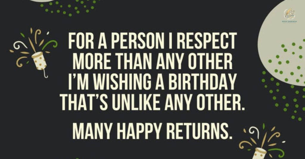 Birthday Wishes For Respected Person
